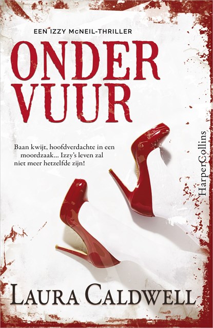 Onder vuur, Laura Caldwell - Ebook - 9789402750836