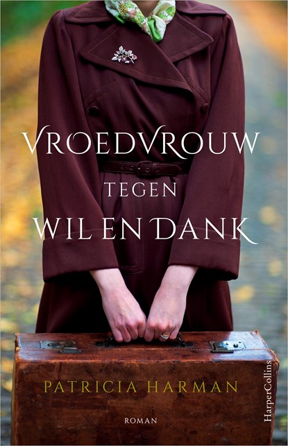 Vroedvrouw tegen wil en dank, Patricia Harman - Ebook - 9789402751246