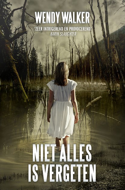 Niet alles is vergeten, Wendy Walker - Ebook - 9789402751314