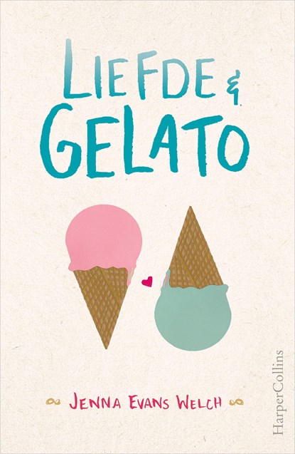 Liefde & gelato, Jenna Evans Welch - Ebook - 9789402751406