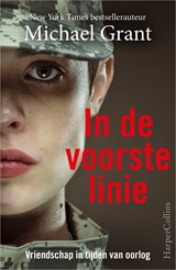 In de voorste linie - Michael Grant - 9789402752014