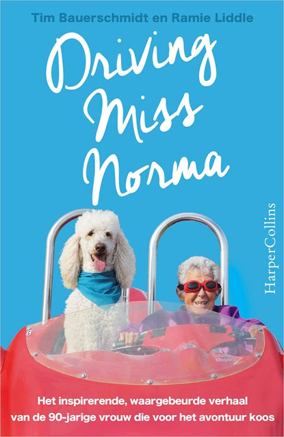 Driving Miss Norma, Tim Bauerschmidt ; Ramie Liddle - Ebook - 9789402752700