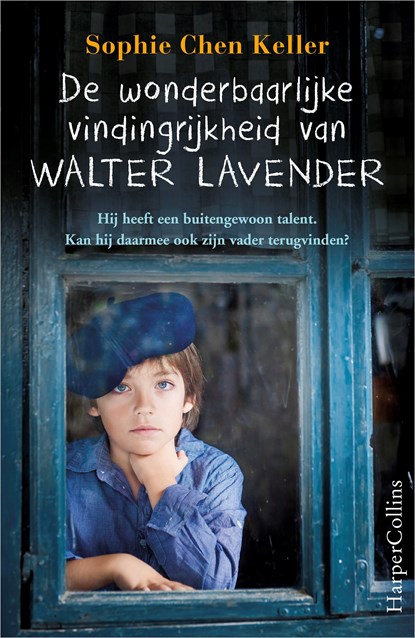 De wonderbaarlijke vindingrijkheid van Walter Lavender, Sophie Chen Keller - Ebook - 9789402753769