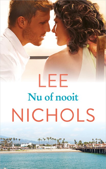 Nu of nooit, Lee Nichols - Ebook - 9789402753998