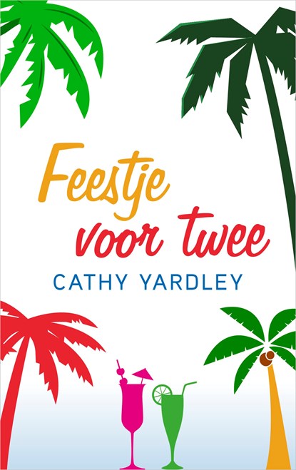 Feestje voor twee, Cathy Yardley - Ebook - 9789402754032