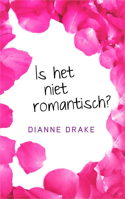 Is het niet romantisch?, Dianne Drake - Ebook - 9789402754254