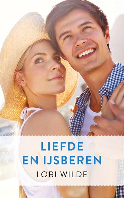 Liefde en ijsberen, Lori Wilde - Ebook - 9789402754322