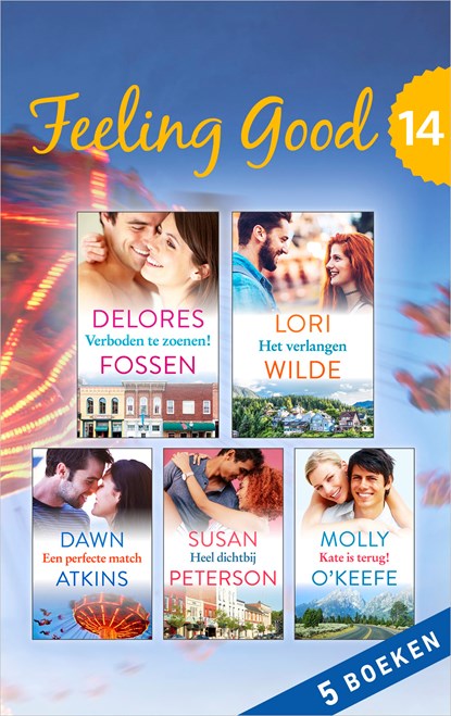 Feeling Good 14 (5-in-1), Delores Fossen ; Lori Wilde ; Dawn Atkins ; Susan Peterson ; Molly O'Keefe - Ebook - 9789402754667