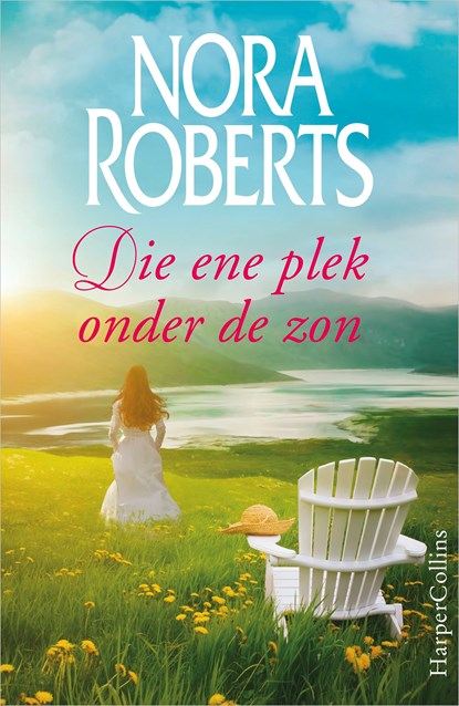 Die ene plek onder de zon, Nora Roberts - Ebook - 9789402755343