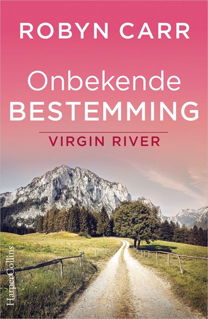 Onbekende bestemming, Robyn Carr - Ebook - 9789402755404