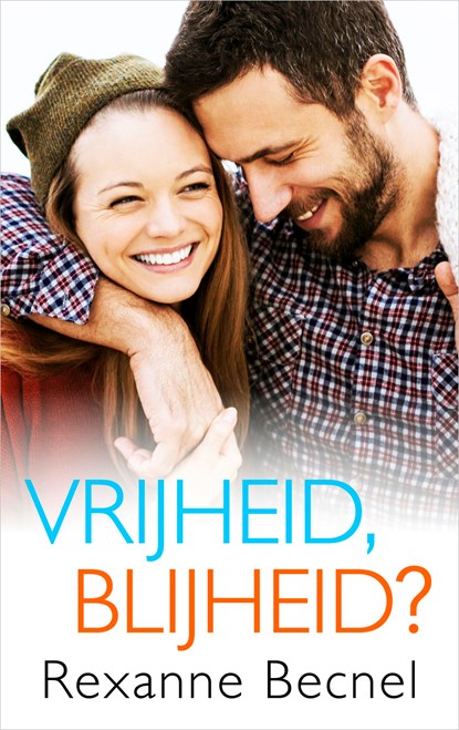 Vrijheid, blijheid?, Rexanne Becnel - Ebook - 9789402755527