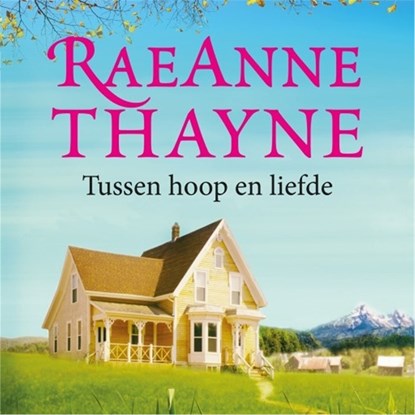 Tussen hoop en liefde, RaeAnne Thayne - Luisterboek MP3 - 9789402757217