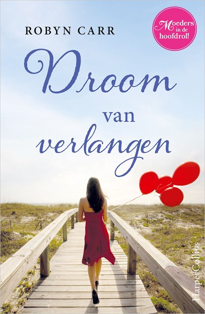 Droom van verlangen, Robyn Carr - Ebook - 9789402757880
