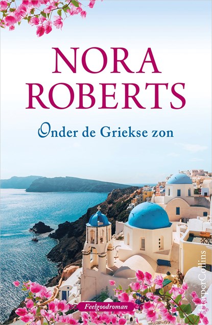 Onder de Griekse zon, Nora Roberts - Ebook - 9789402757972