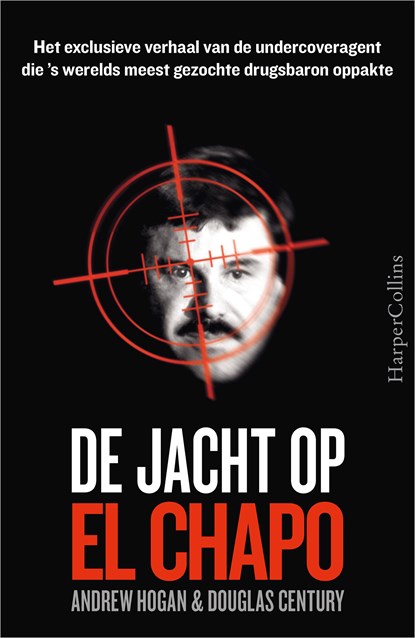 De jacht op El Chapo, Andrew Hogan ; Douglas Century - Luisterboek MP3 - 9789402758061