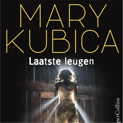 Laatste leugen, Mary Kubica - Luisterboek MP3 - 9789402758160
