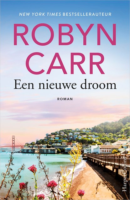 Een nieuwe droom, Robyn Carr - Ebook - 9789402758443