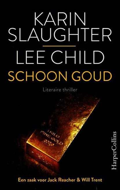 Schoon goud, Karin Slaughter ; Lee Child - Ebook - 9789402758863