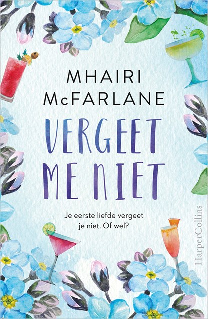 Vergeet me niet, Mhairi McFarlane - Ebook - 9789402758979