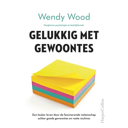 Gelukkig met gewoontes, Wendy Wood - Luisterboek MP3 - 9789402759129