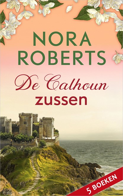 De Calhoun-zussen, Nora Roberts - Ebook - 9789402759174