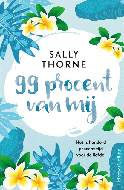 99 procent van mij, Sally Thorne - Ebook - 9789402759419