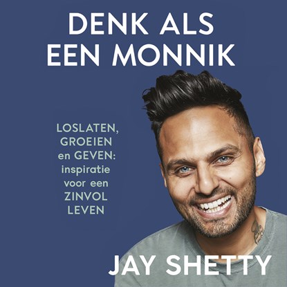 Denk als een monnik, Jay Shetty - Luisterboek MP3 - 9789402759990