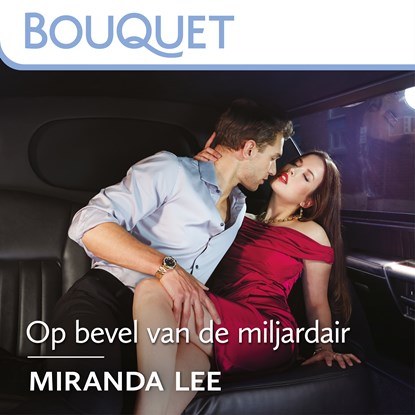 Op bevel van de miljardair, Miranda Lee - Luisterboek MP3 - 9789402761009