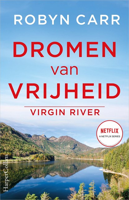 Dromen van vrijheid, Robyn Carr - Ebook - 9789402761603