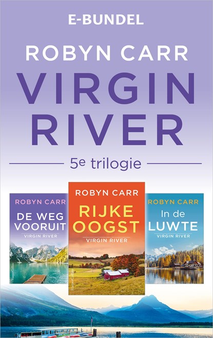 Virgin River 5e trilogie, Robyn Carr - Ebook - 9789402761733
