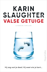 Valse getuige | Karin Slaughter | 