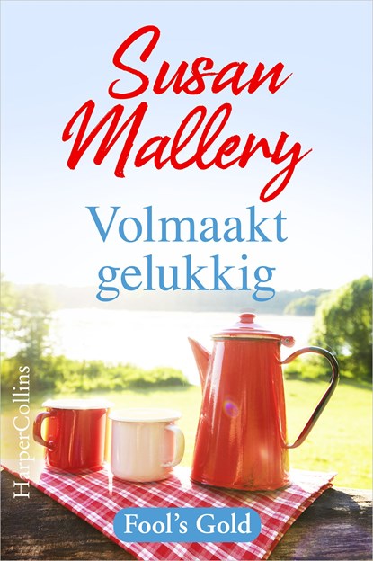 Volmaakt gelukkig, Susan Mallery - Ebook - 9789402762587