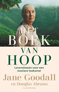 Het boek van hoop | Jane Goodall ; Douglas Abrams ; Gail Hudson | 