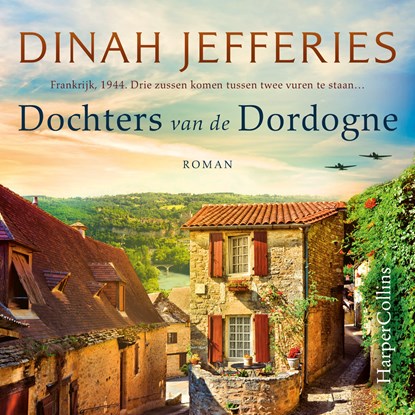Dochters van de Dordogne, Dinah Jefferies - Luisterboek MP3 - 9789402763324