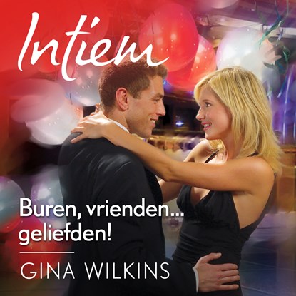 Buren, vrienden... geliefden!, Gina Wilkins - Luisterboek MP3 - 9789402763577