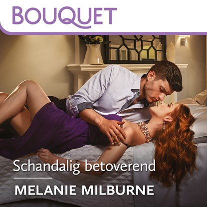 Schandalig betoverend, Melanie Milburne - Luisterboek MP3 - 9789402763751