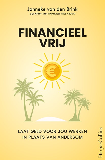 Financieel vrij, Janneke van den Brink - Ebook - 9789402766714