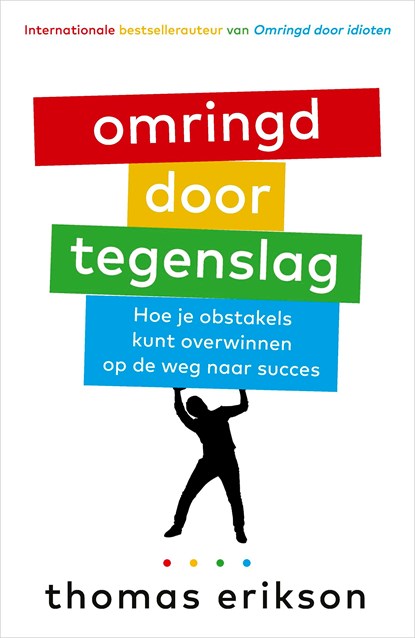 Omringd door tegenslag, Thomas Erikson - Ebook - 9789402766745