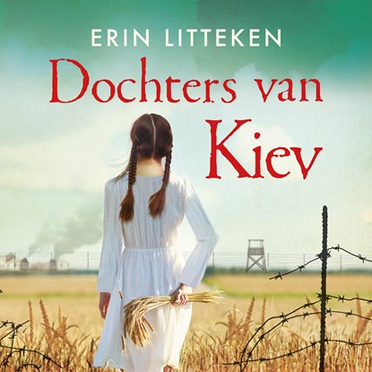 Dochters van Kiev, Erin Litteken - Luisterboek MP3 - 9789402767124