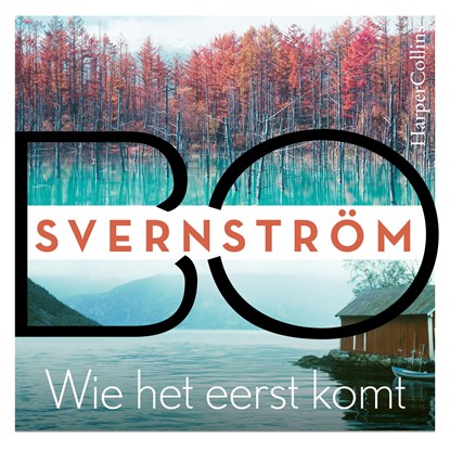 Wie het eerst komt, Bo Svernström - Luisterboek MP3 - 9789402767155