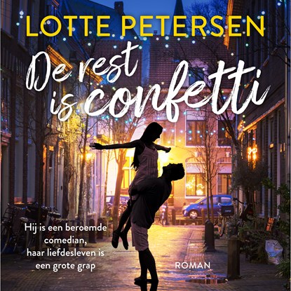 De rest is confetti, Lotte Petersen - Luisterboek MP3 - 9789402767179