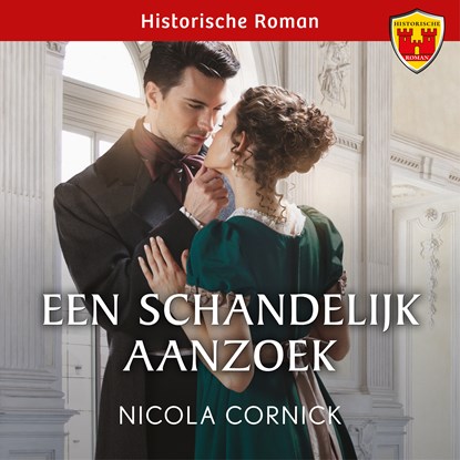 Een schandelijk aanzoek, Nicola Cornick - Luisterboek MP3 - 9789402767698