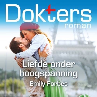 Liefde onder hoogspanning, Emily Forbes - Luisterboek MP3 - 9789402767728
