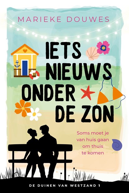 Iets nieuws onder de zon, Marieke Douwes - Ebook - 9789402767872