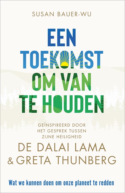 Een toekomst om van te houden, Susan Bauer-Wu - Ebook - 9789402767933
