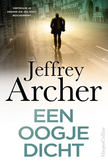 Een oogje dicht, Jeffrey Archer - Ebook - 9789402768060