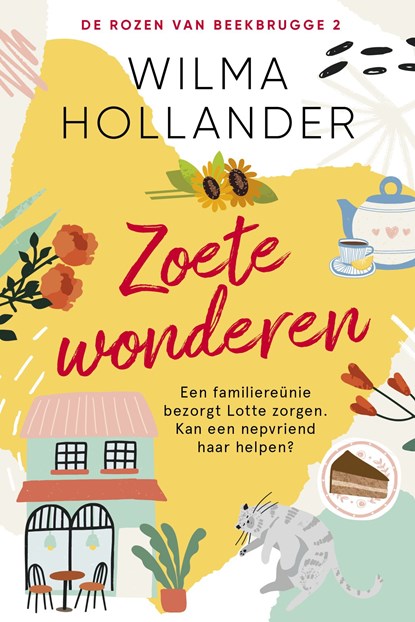 Zoete wonderen, Wilma Hollander - Ebook - 9789402769067