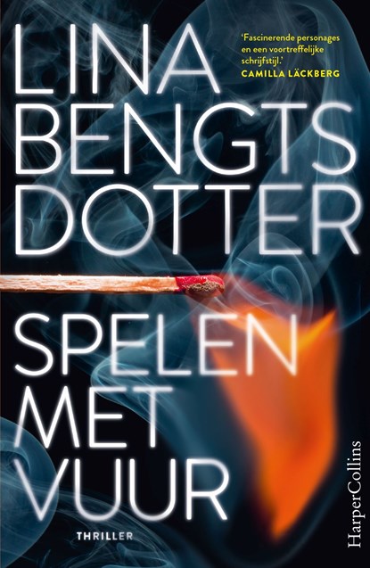 Spelen met vuur, Lina Bengtsdotter - Ebook - 9789402769463