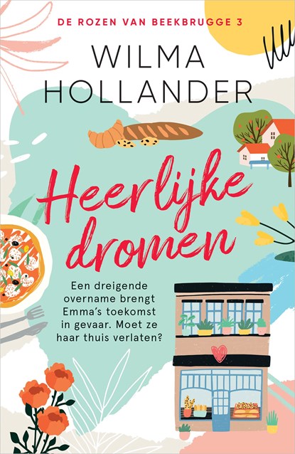 Heerlijke dromen, Wilma Hollander - Ebook - 9789402769623