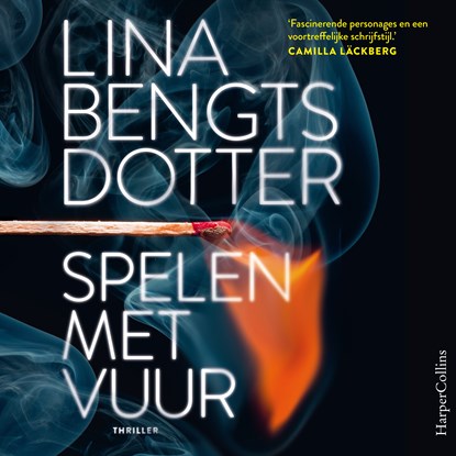 Spelen met vuur, Lina Bengtsdotter - Luisterboek MP3 - 9789402769715